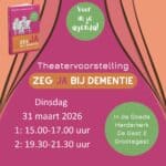 voorstelling over dementie in Grootegast